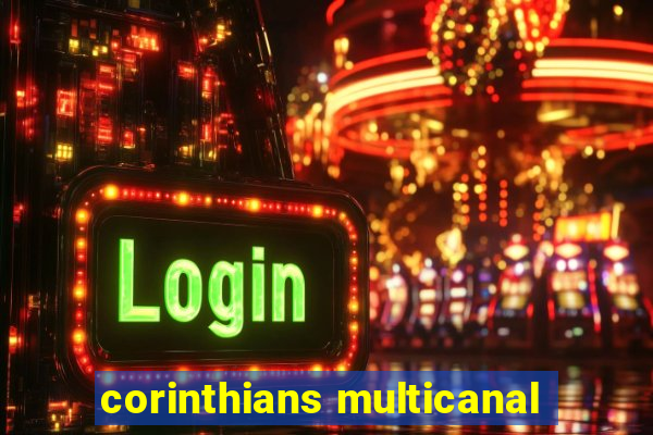 corinthians multicanal